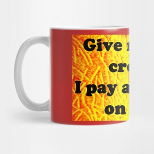 CREDIT MEME Mug